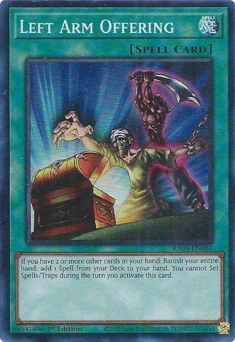 Left Arm Offering - RA04-EN086 - Super Rare - 1st Edition