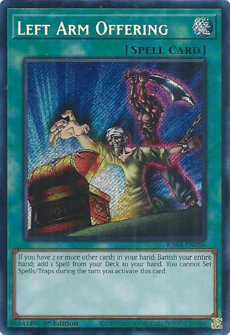 Left Arm Offering - RA04-EN086 - Secret Rare - 1st Edition
