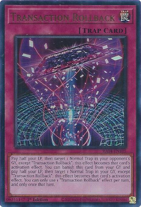 Transaction Rollback - RA04-EN105 - Ultra Rare - 1st Edition