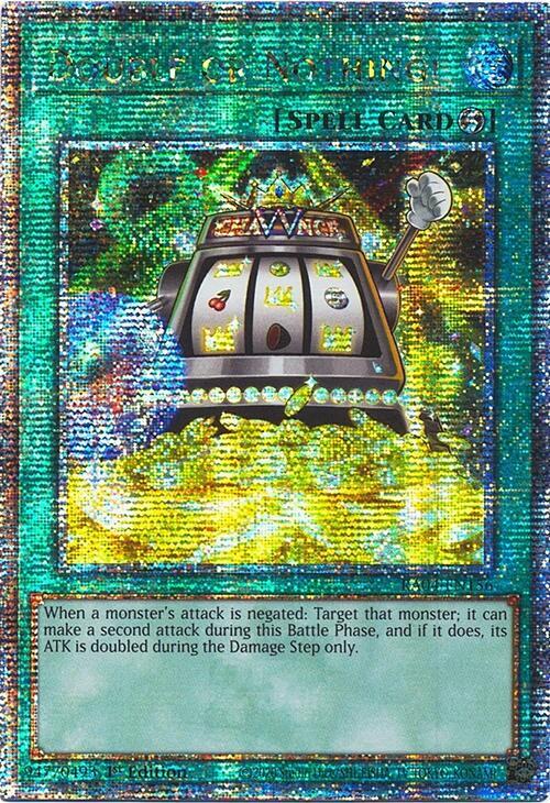 Double or Nothing! - RA04-EN156 - Quarter Century Secret Rare - 1st Edition