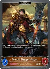 Heroic Dragonslayer (Evolved) - BP09-083EN - B