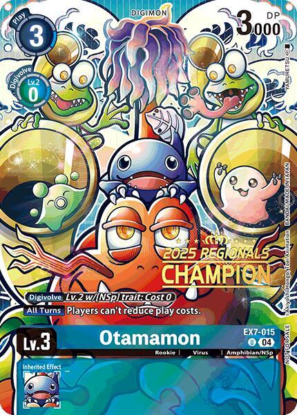 Otamamon (2025 Regionals Champion) - EX7-015 - U - Foil