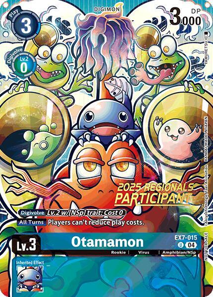 Otamamon (2025 Regionals Participant) - EX7-015 - U - Foil