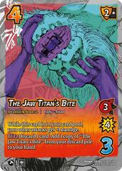 The Jaw Titan's Bite - Foil
