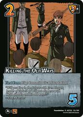 Killing the Old Ways - Foil
