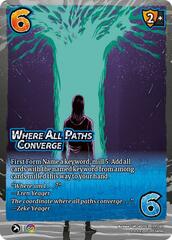 Where All Paths Converge - Foil