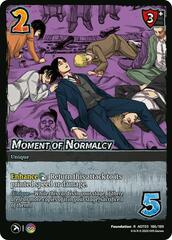 Moment of Normalcy - Foil
