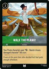 Walk the Plank - 118/204 - Uncommon - Cold Foil