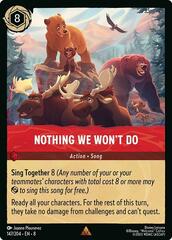 Nothing We Won't Do - 147/204 - Rare - Cold Foil