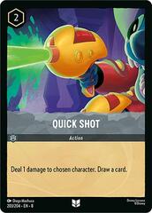 Quick Shot - 203/204 - Uncommon