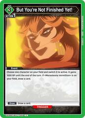 But You're Not Finished Yet! - UE08BT/BCV-1-065 - Common