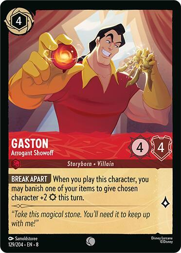 Gaston - Arrogant Showoff - 129/204 - Common