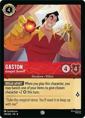 Gaston - Arrogant Showoff - 129/204 - Common
