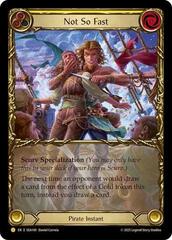 Not So Fast (Treasure) - Cold Foil