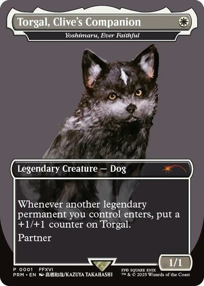 1x Torgal, Clive's Companion - Yoshimaru, Ever Faithful - Foil