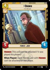 Dooku - It Is Too Late - Foil