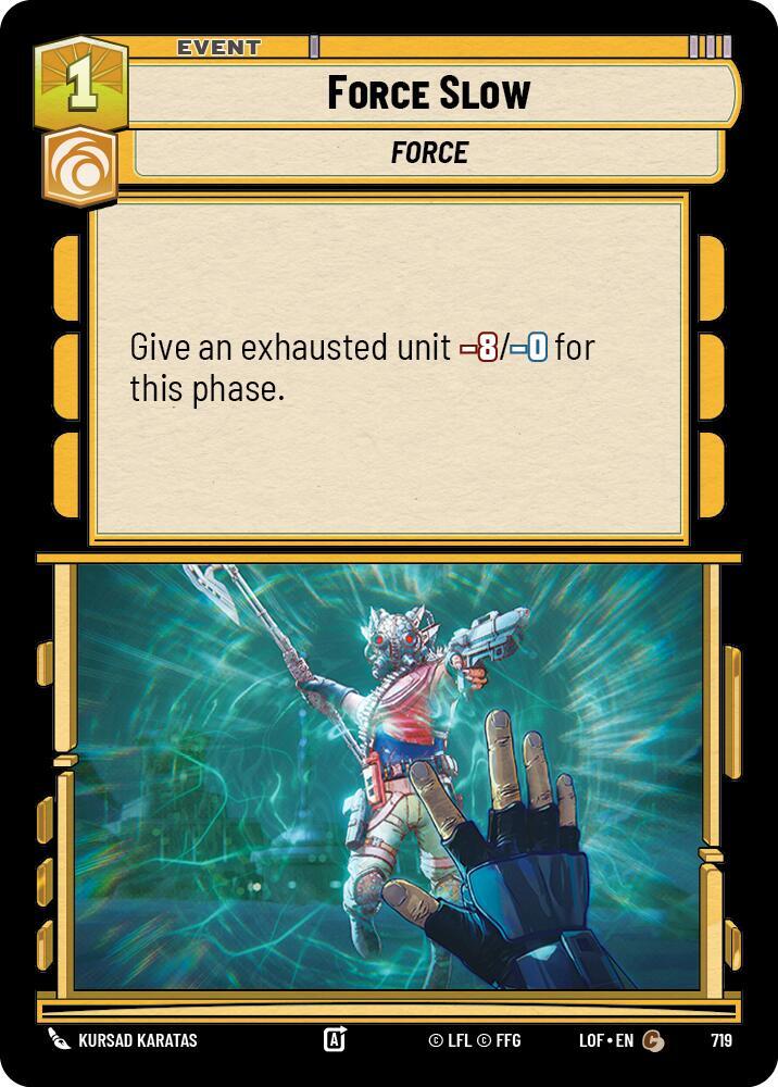 Force Slow - Foil