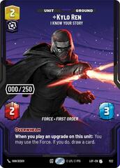 Kylo Ren - I Know Your Story - Serialized