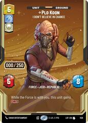 Plo Koon - I Don't Believe in Chance - Serialized