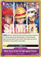 When You're at Sea You Fight against Pirates!! (2025 Pirates League Store Qualifier) - OP05-076 - R