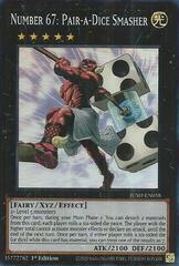 Number 67: Pair-a-Dice Smasher - JUSH-EN058 - Super Rare - 1st Edition