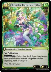 Chrysalis, Hazy Caterpillar - 174 - R - Foil