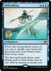 Weftwalking - Foil - Prerelease Promo