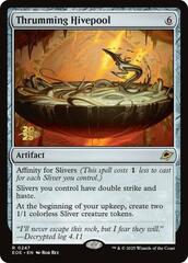 Thrumming Hivepool - Foil - Prerelease Promo