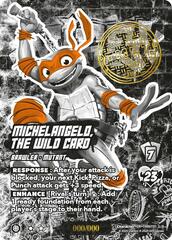 Michelangelo, the Wild Card (Serial Numbered) - Foil
