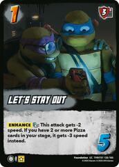 Let's Stay Out