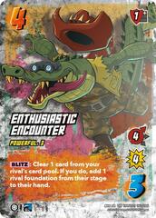 Enthusiastic Encounter - Foil