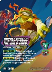 Michelangelo, the Wild Card (Alternate Art) (200) - Foil