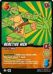 Reactive Kick (TMNT02)