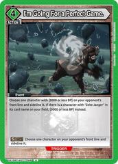 I'm Going For a Perfect Game. - UE10BT/AOT-1-066 - Uncommon