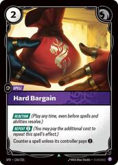 Hard Bargain - 136/221 - Uncommon - Foil