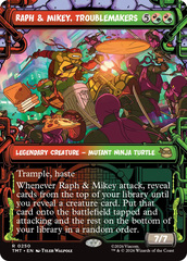 Raph & Mikey, Troublemakers - Showcase