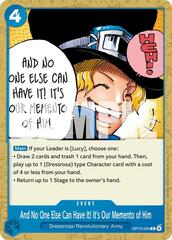 And No One Else Can Have It! It's Our Memento of Him - OP15-054 - C