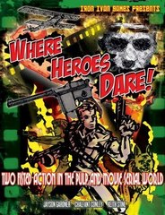 Where Heroes Dare
