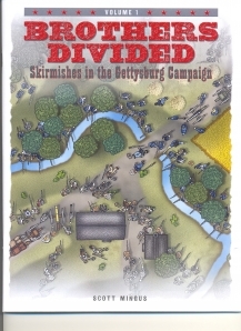 BROTHERS DIVIDED: Skirmishes in the Gettysburg Campaign
