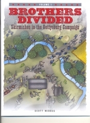 BROTHERS DIVIDED: Skirmishes in the Gettysburg Campaign