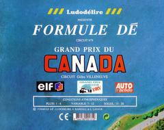 Formule Dé Circuit 	№ 9 – GRAND PRIX DU CANADA – Circuit Gilles Villeneuve