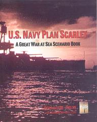 Great War at Sea: U. S. Navy Plan Scarlet