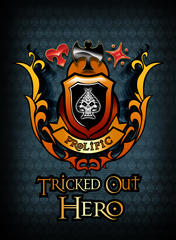 Tricked Out Hero