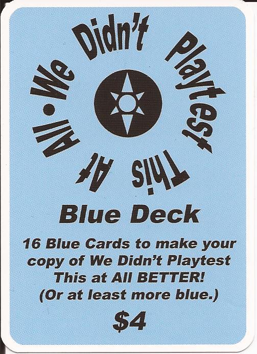 We Didnt Playtest This at All! Blue Cards