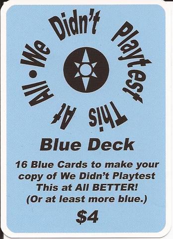 We Didnt Playtest This at All! Blue Cards