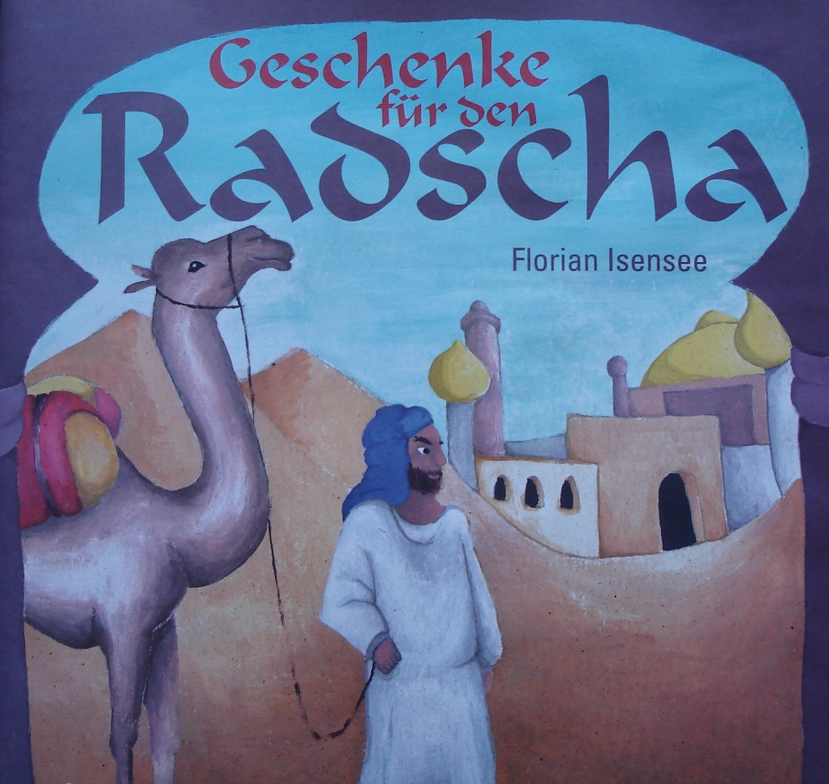 Geschenke für den Radscha Geschenke für den Radscha