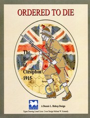 Ordered to Die: The Battle of Ctesiphon 1915