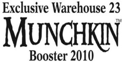 Exclusive Warehouse 23 Munchkin Booster 2010