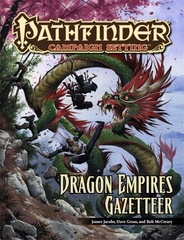 Pathfinder Campaign Setting: Dragon Empires Gazetteer (PFRPG)