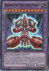 Barbaroid, the Ultimate Battle Machine - YG08-EN001 - Ultra Rare - Limited Edition